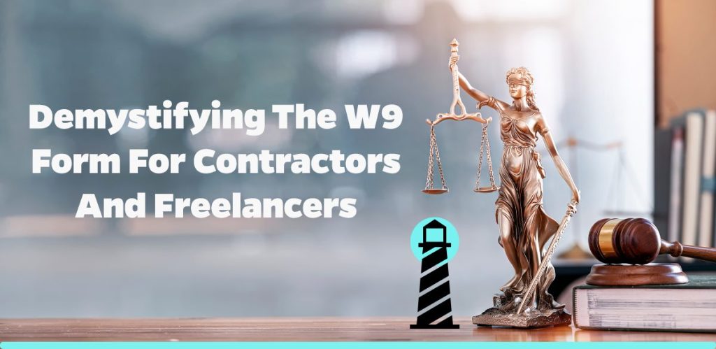 Demystifying the W9 Form for Contractors and Freelancers