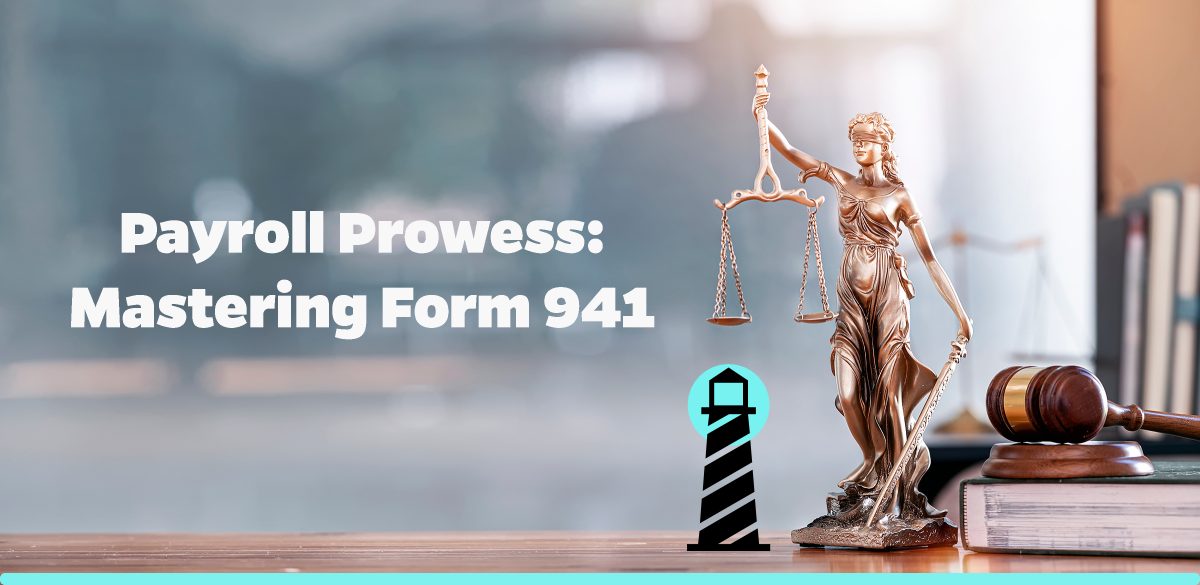 Payroll Prowess: Mastering Form 941