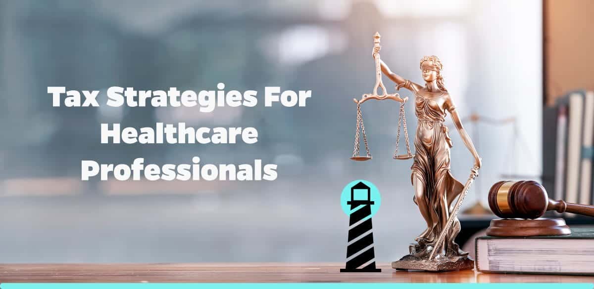 Tax Strategies for Healthcare Professionals