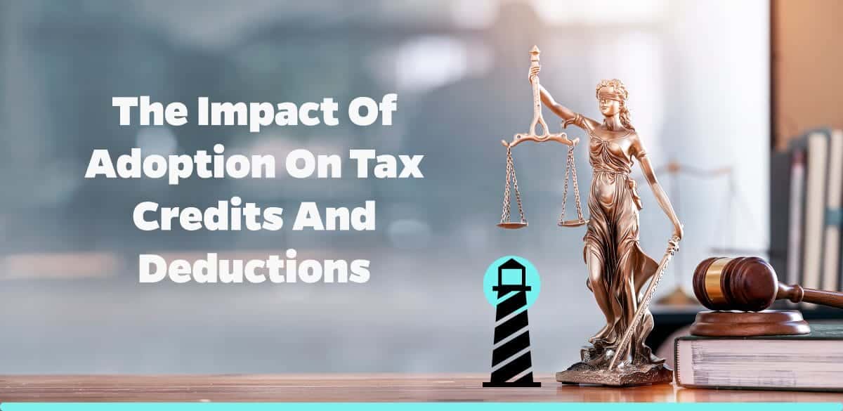 The Impact of Adoption on Tax Credits and Deductions