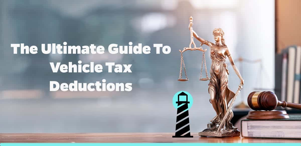 The Ultimate Guide to Vehicle Tax Deductions