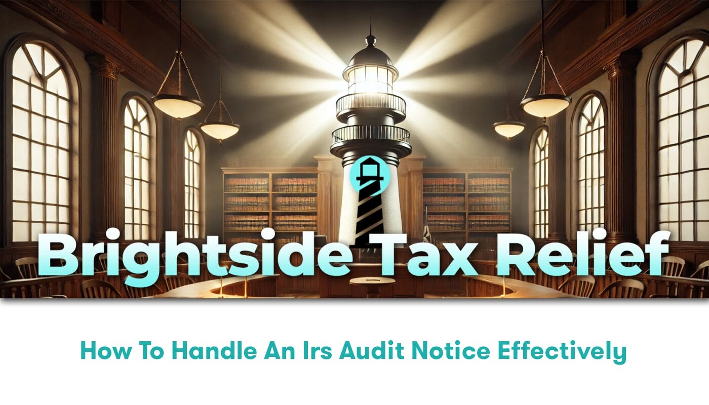 How to Handle an IRS Audit Notice Effectively