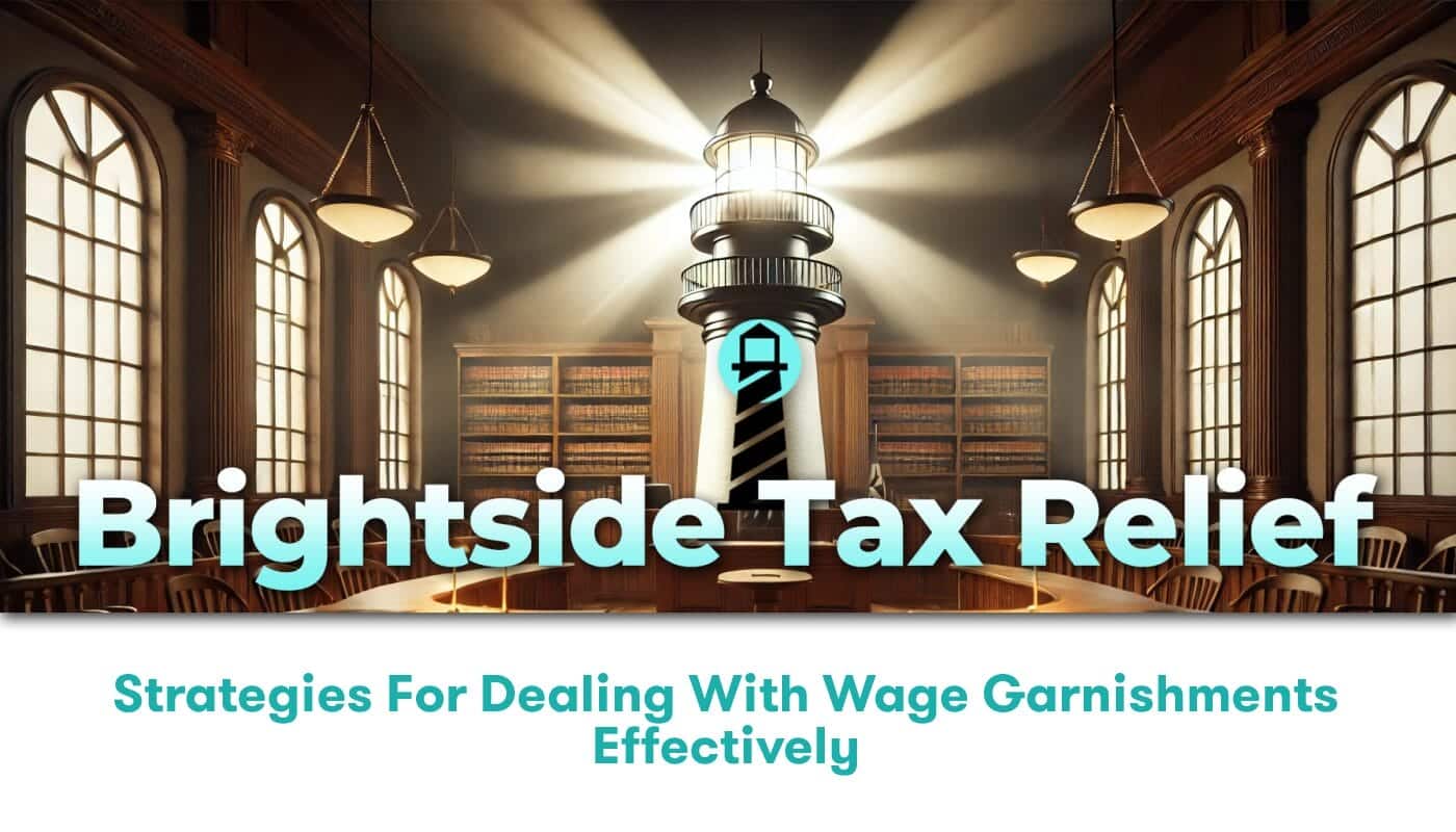 Strategies for Dealing with Wage Garnishments Effectively